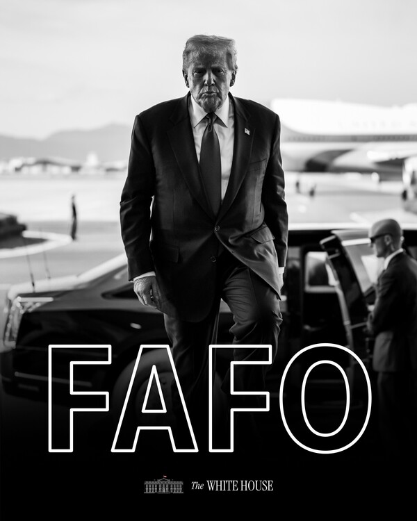 누구를 향한 'FAFO' 인가. 미국이 3일(현지시각) 베네수엘라의 니콜라스 마두로 대통령 체포 작전 이후 백악관 공식 인스타그램에 'FAFO'가 찍힌 사진을 4일 올렸다. 사진=백악관 인스타그램